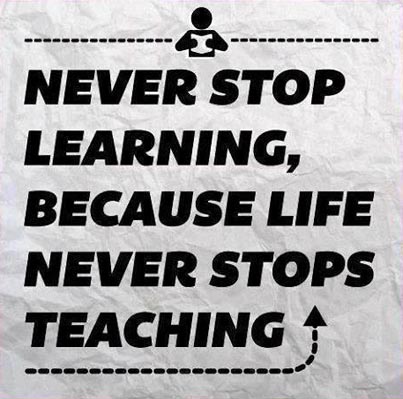 Never stop learning picture quote for life